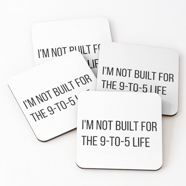 Item preview, I'm Not Built For The 9-to-5 Life Funny Quote designed and sold by LevisParnell.