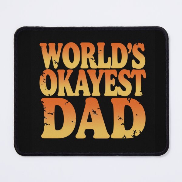 Item preview, World's Okayest Dad Funny Gift designed and sold by ClaSciStore.