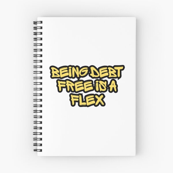 Item preview, Being debt free is a flex designed and sold by Positive Mindzet!.