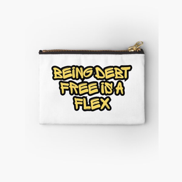 Item preview, Being debt free is a flex designed and sold by Positive Mindzet!.