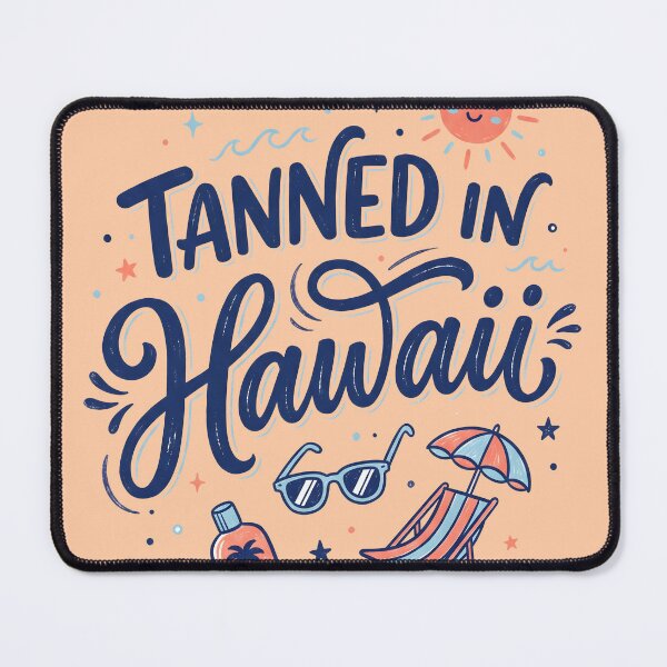 Item preview, Tanned in Hawaii – Hawaiian Vibes Design designed and sold by Sea Gem.