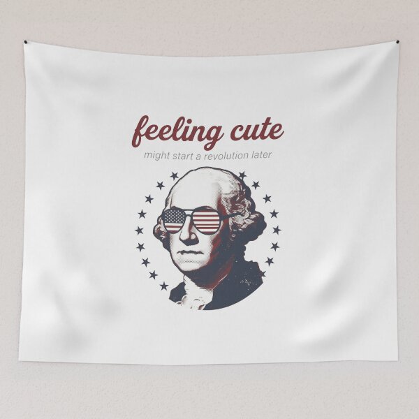 Item preview, Feeling Cute Might Start a Revolution Later designed and sold by Thread&Fable.