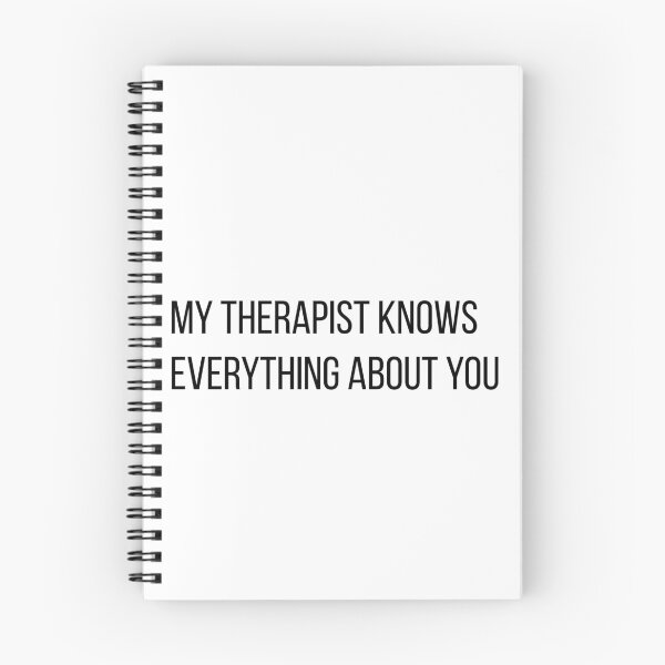 Item preview, My Therapist Knows Everything About You Sarcastic Humor designed and sold by LevisParnell.