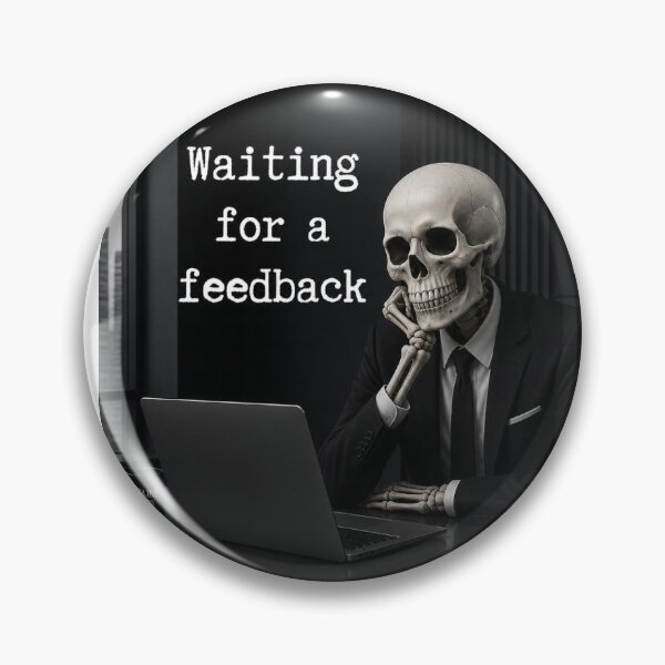 Item preview, Waiting For Feedback Skeleton – Funny Corporate Office Humor Art designed and sold by mentosdesigner.