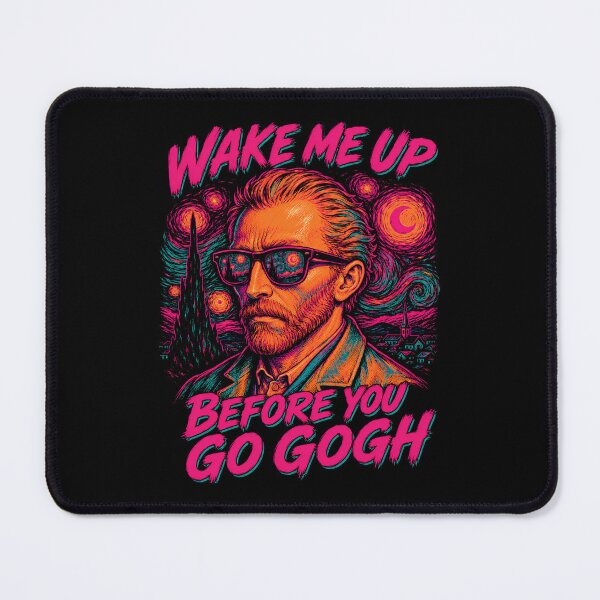 Item preview, Wake Me Up Before You Go Gogh designed and sold by Victor Shadehorn.