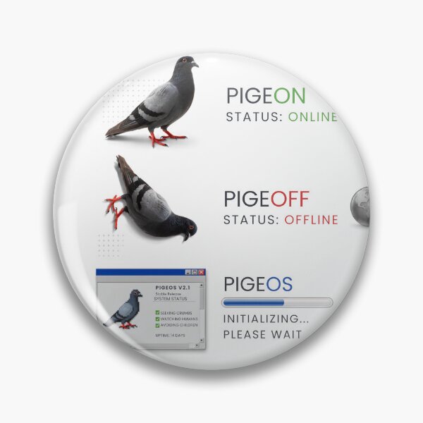 Item preview, Pigeon Status Online Funny Desktop Meme designed and sold by PromptingReality.