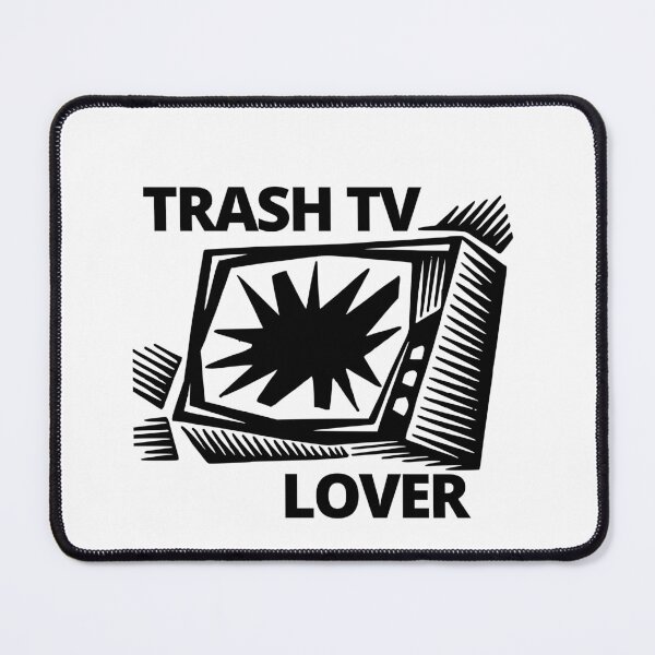 Item preview, Trash TV Lover  designed and sold by MayaCordalia.