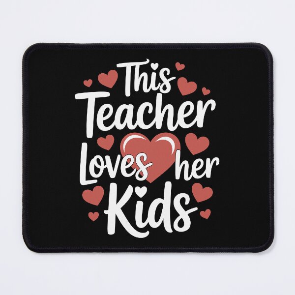Item preview, this teacher loves her kids  designed and sold by jkrphoto.