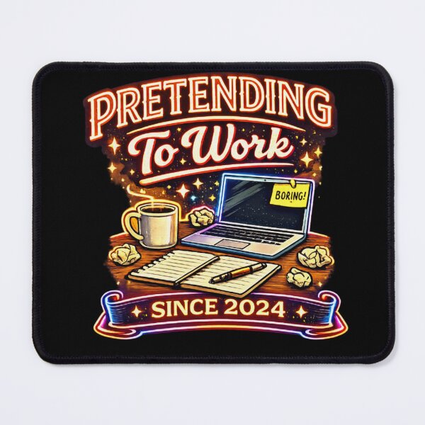 Item preview, Pretending To Work Since 2024 | Funny Neon Office Humor Design designed and sold by Bismillah-Najah.