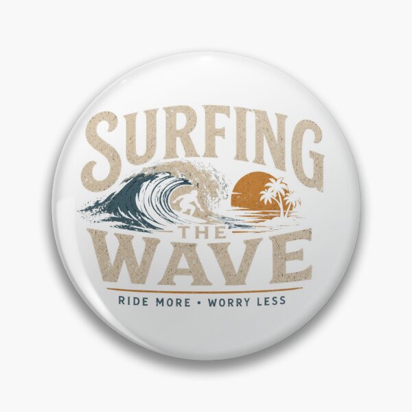 Item preview, Surfing The Wave ~ Ride More ~ Worry Less designed and sold by Her2Harmony.