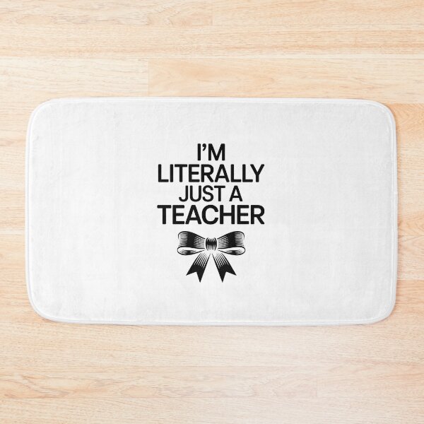 Item preview, I'm literally just a teacher designed and sold by jkrphoto.