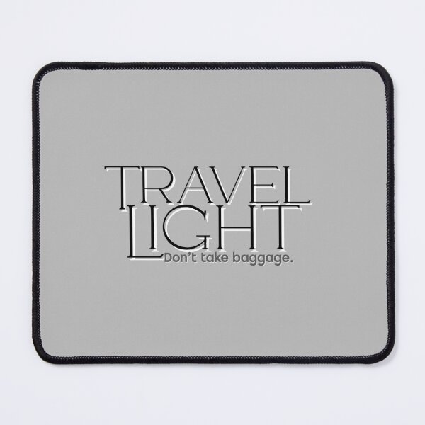 Item preview, Travel Light, Human made meme designed and sold by GiSilver.