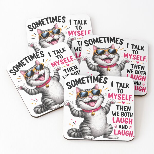 Item preview, Sometimes I Talk To Myself Then We Both Laugh and Laugh designed and sold by INKRebelGraphic.