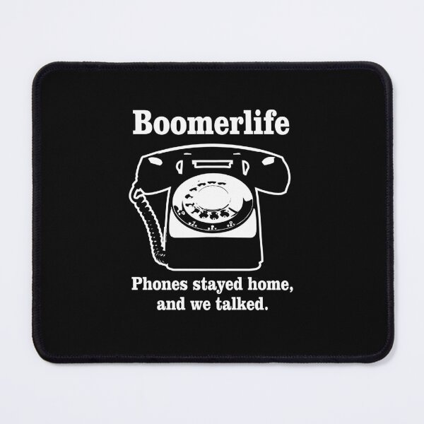 Item preview, Boomerlife - Phones Stayed Home and We Talked. Funny Sarcasm designed and sold by hobrath.