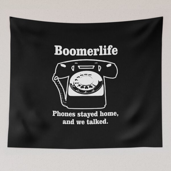 Item preview, Boomerlife - Phones Stayed Home and We Talked. Funny Sarcasm designed and sold by hobrath.