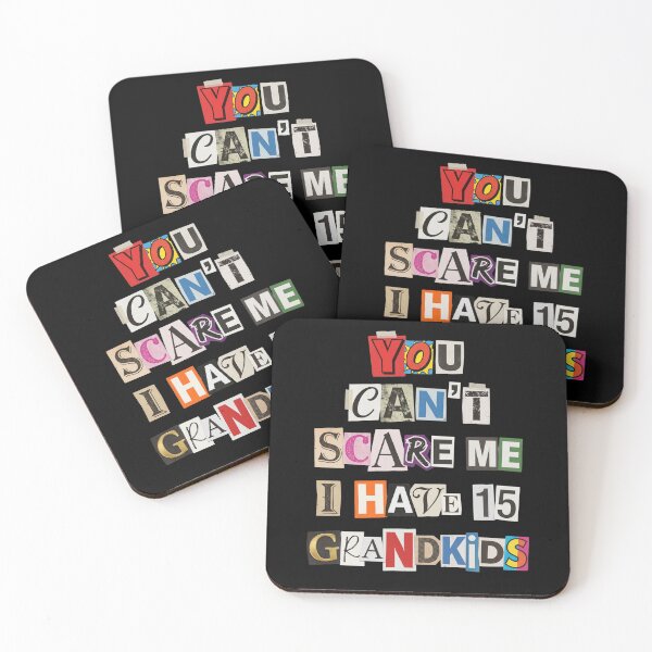Item preview, You Can't Scare Me I Have 15 Grandkids Funny designed and sold by d247.