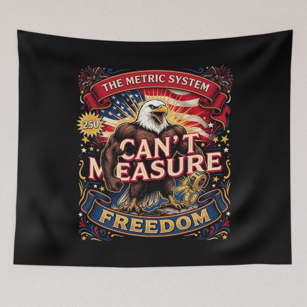 Item preview, The Metric System Can't Measure Freedom Funny 4th of July Patriotic Humor for Americans designed and sold by Redgiant87x.