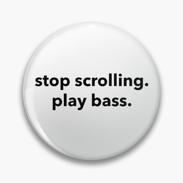 Item preview, stop scrolling. play bass. designed and sold by SKAMERgraphics.