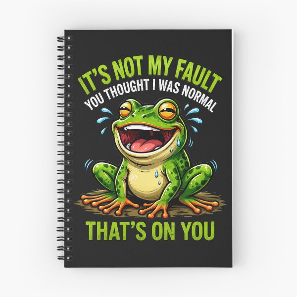 Item preview, Its Not My Failt You Thought I Was Normal Thats On You designed and sold by INKRebelGraphic.