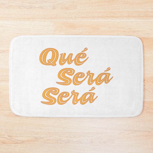 Item preview, Que Sera Sera, Whatever will be will be designed and sold by Futurebeachbum.