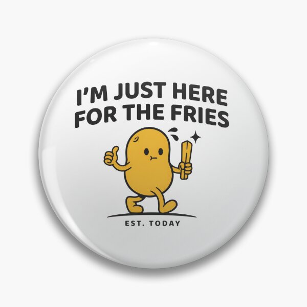 Item preview, I am Just Here For The Fries! designed and sold by Ink And Inspire.