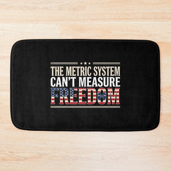 Item preview, The Metric System Can't Measure Freedom Funny 4th of July Freedom Lover designed and sold by Redgiant87x.