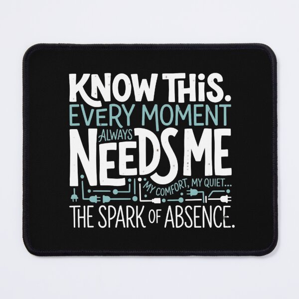 Item preview, Spark of Absence Needs My Quiet designed and sold by artlife4.