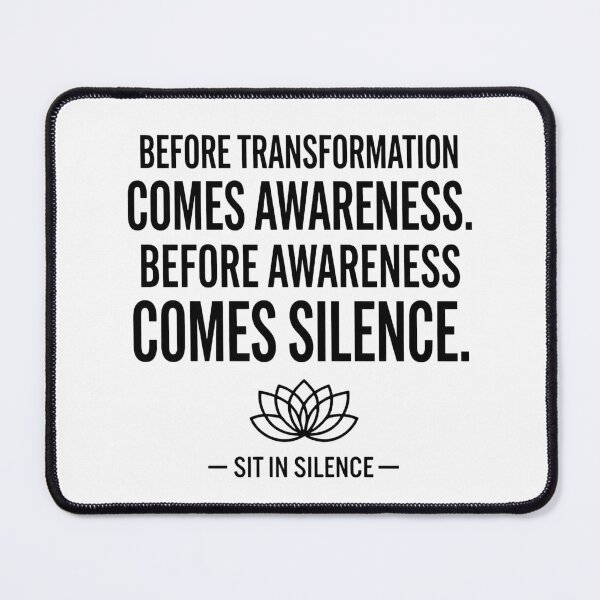 Item preview, Before Transformation Comes Awareness Before Awareness Comes Silence | Minimalist Quote designed and sold by SitInSilence24.