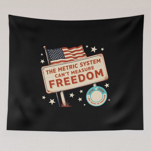Item preview, The Metric System Can't Measure Freedom Funny 4th of July USA 250th Anniversary designed and sold by Redgiant87x.