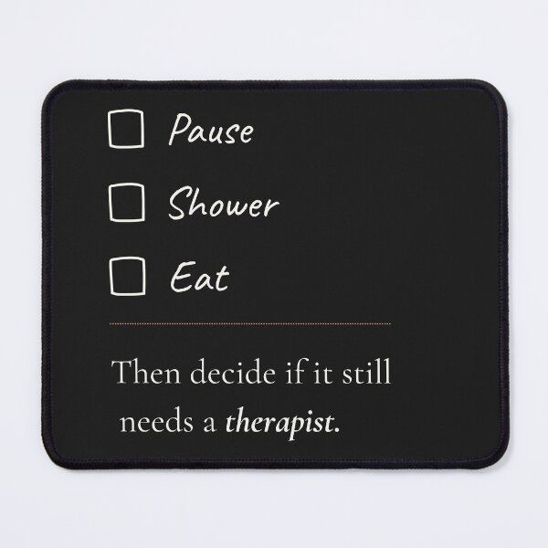 Item preview, Pause Shower Eat – Mental Reset l designed and sold by Ink_and_think .