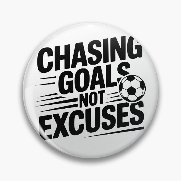 Item preview, Chasing Goals Not Excuses designed and sold by theartfulaspie.