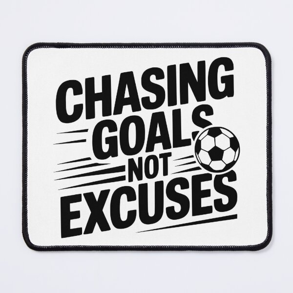 Item preview, Chasing Goals Not Excuses designed and sold by theartfulaspie.