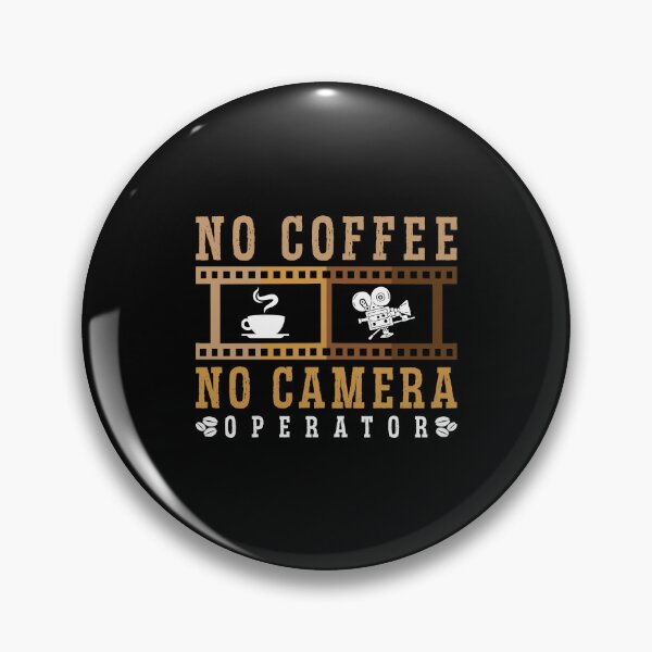 Item preview, Camera Operator No Coffee No Camera Coffee Lover designed and sold by tshirtconcepts.