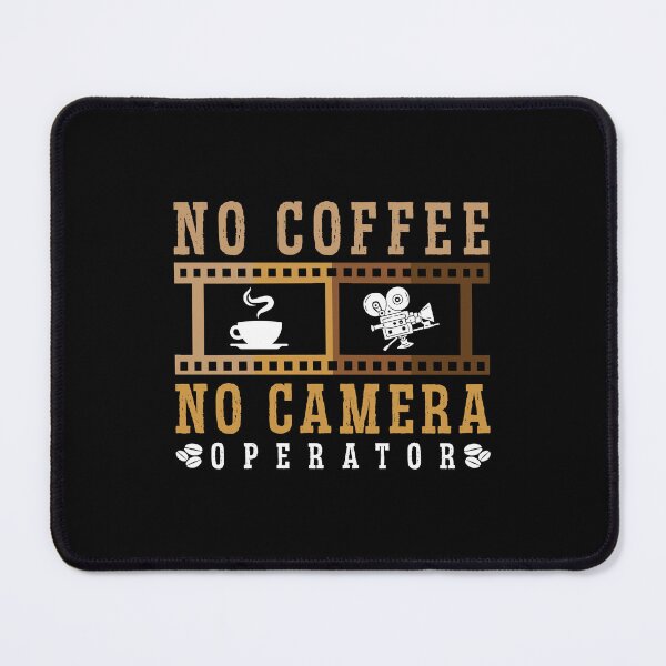 Item preview, Camera Operator No Coffee No Camera Coffee Lover designed and sold by tshirtconcepts.