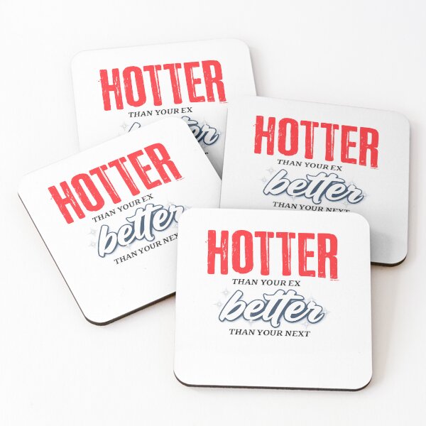 Item preview, Hotter Than Your Ex Better Than Your Next | Boy Group Inspired Typography Design designed and sold by K-Fashion Hub.