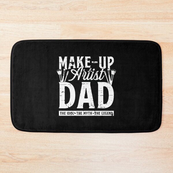 Item preview, Make-Up Artist Dad The Idol The Myth Beautician designed and sold by tshirtconcepts.