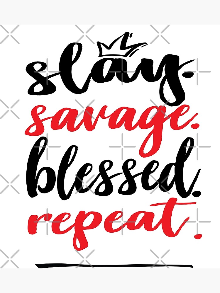 Slay Blessed Repeat Words Gen Z Use Generation Z Words Millennials Use Poster By Projectx