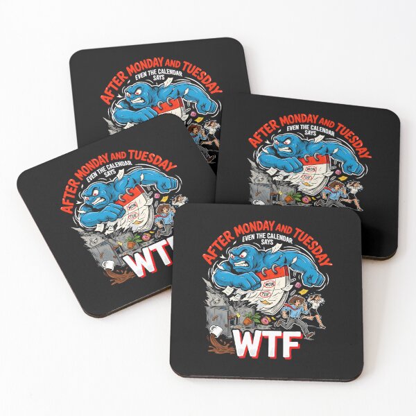 Item preview, After Monday and Tuesday Even the Calendar Says WTF Sarcastic Work Week designed and sold by Redgiant87x.