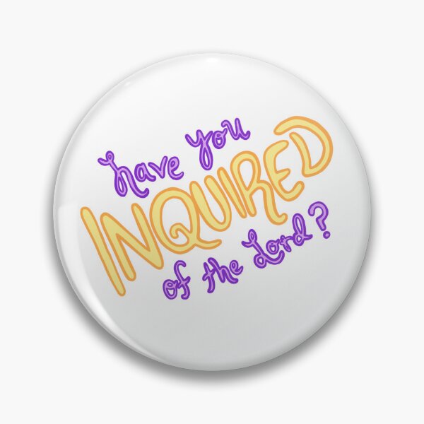 Item preview, Have You Inquired of the Lord? designed and sold by ElsaAssassin.