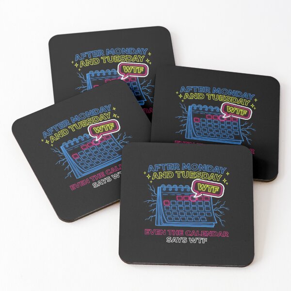 Item preview, After Monday and Tuesday Even the Calendar Says WTF Funny Coworkers designed and sold by Redgiant87x.