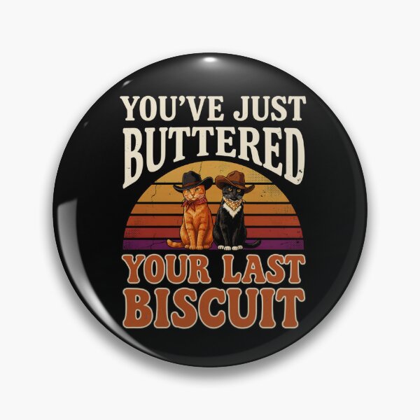 Item preview, You've Just Buttered Your Last Biscuit - Funny Cowboy Cats Retro Sunset Western Humor designed and sold by DONT ASK CLUB.