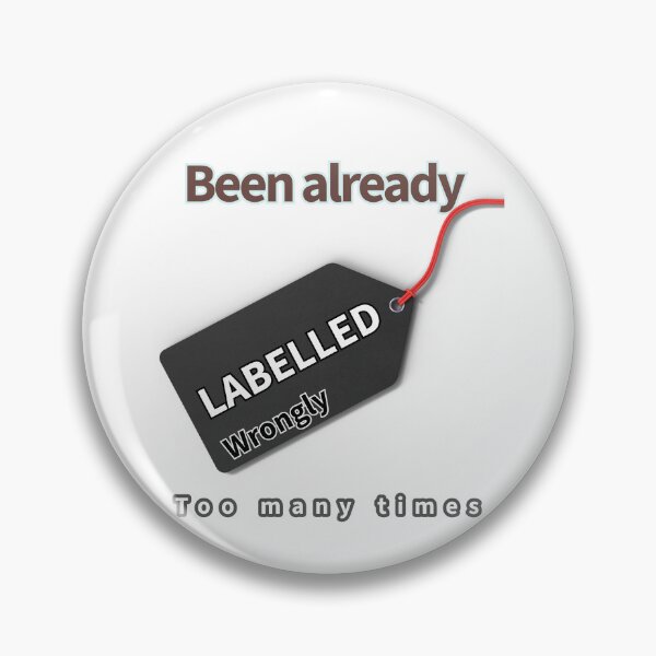 Item preview, Been Already Labelled Wrongly Text Art designed and sold by Heal of Souls Designs .