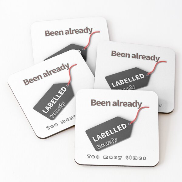 Item preview, Been Already Labelled Wrongly Text Art designed and sold by Heal of Souls Designs .