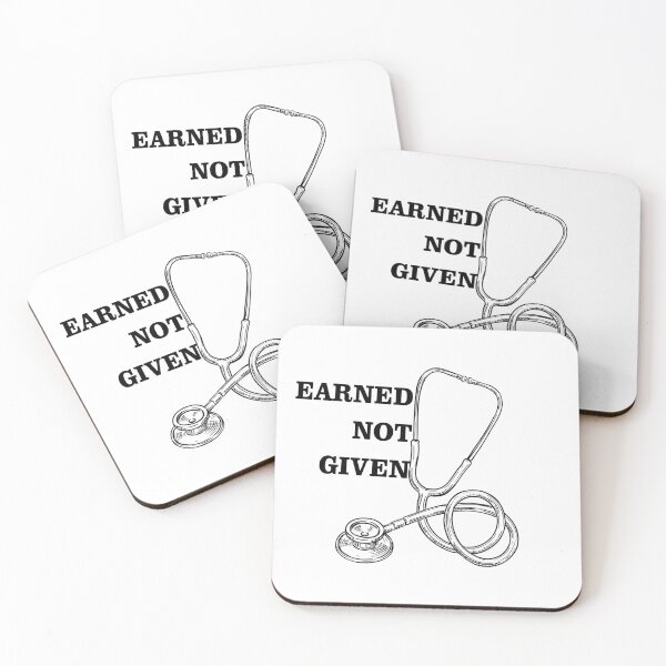 Item preview, Earned Not Given Med Student Medicine Motivation  designed and sold by foryourbestself.