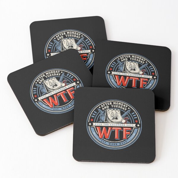 Item preview, After Monday and Tuesday Even the Calendar Says WTF Office Humor for the Work Week designed and sold by Redgiant87x.