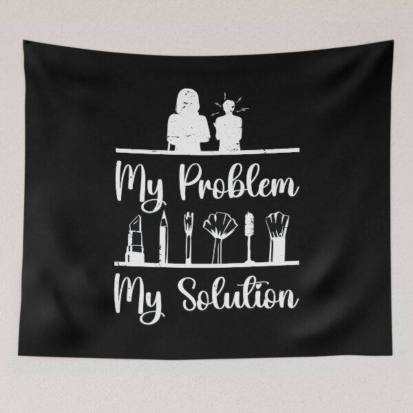 Item preview, Make-Up Artist My Problem My Pictogram Mom Dad designed and sold by tshirtconcepts.