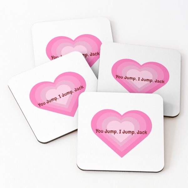 Item preview, You Jump, I Jump, Jack - Quote designed and sold by PURPLE ECLIPSE.