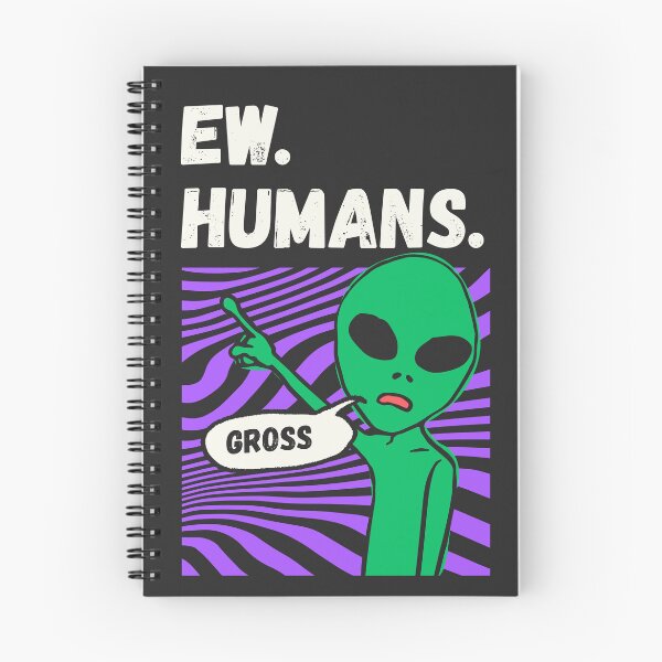 Item preview, Ew Humans Funny Alien Introvert Meme designed and sold by Volt Junkies.