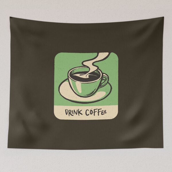 Item preview, Drink Your Coffee designed and sold by Tobe Fonseca®.