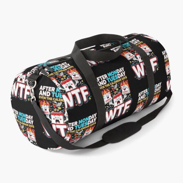 Item preview, After Monday and Tuesday Even the Calendar Says WTF Funny Coworker Humor designed and sold by Redgiant87x.